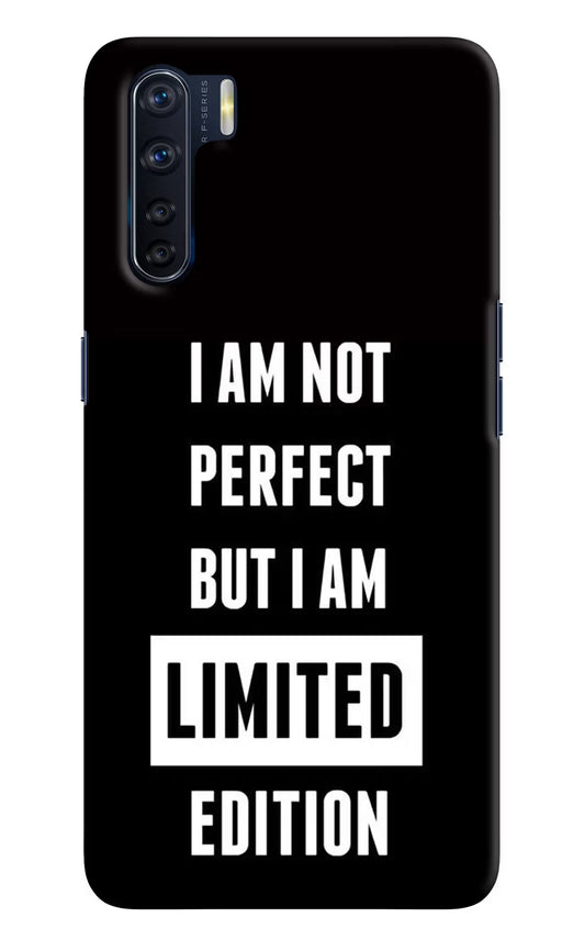 I Am Not Perfect But I Am Limited Edition Oppo F15 Hard Case Back Cover by Casekaro