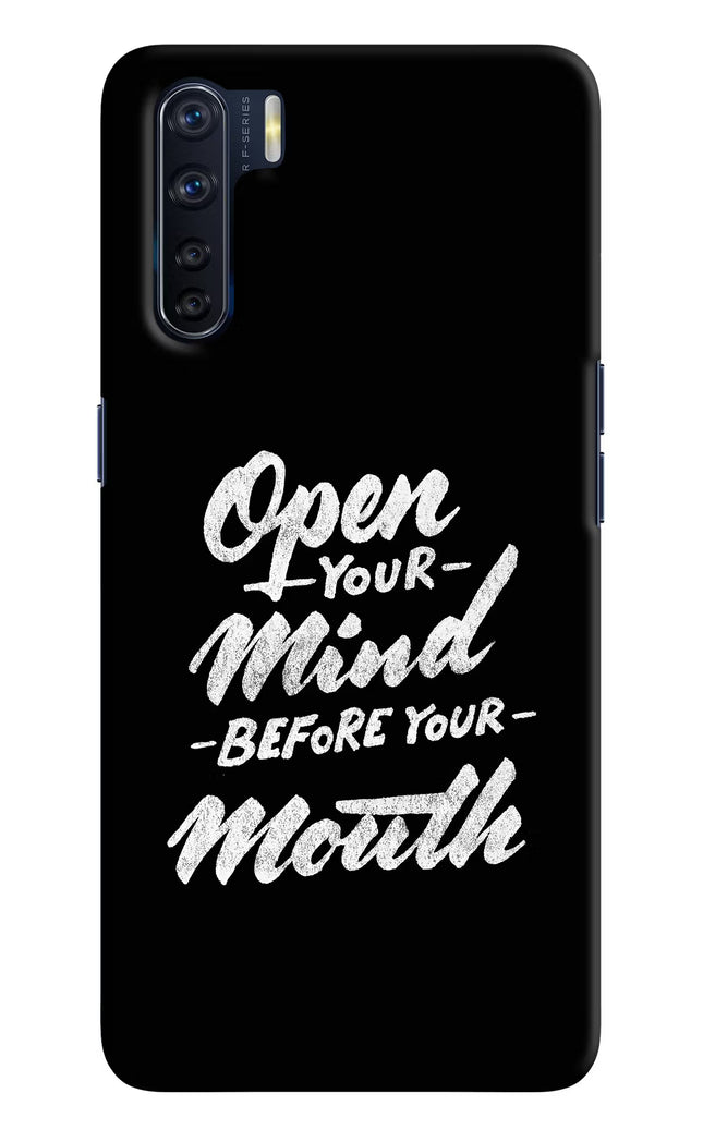 Open Your Mind Before Your Mouth Oppo F15 Hard Case Back Cover by Casekaro