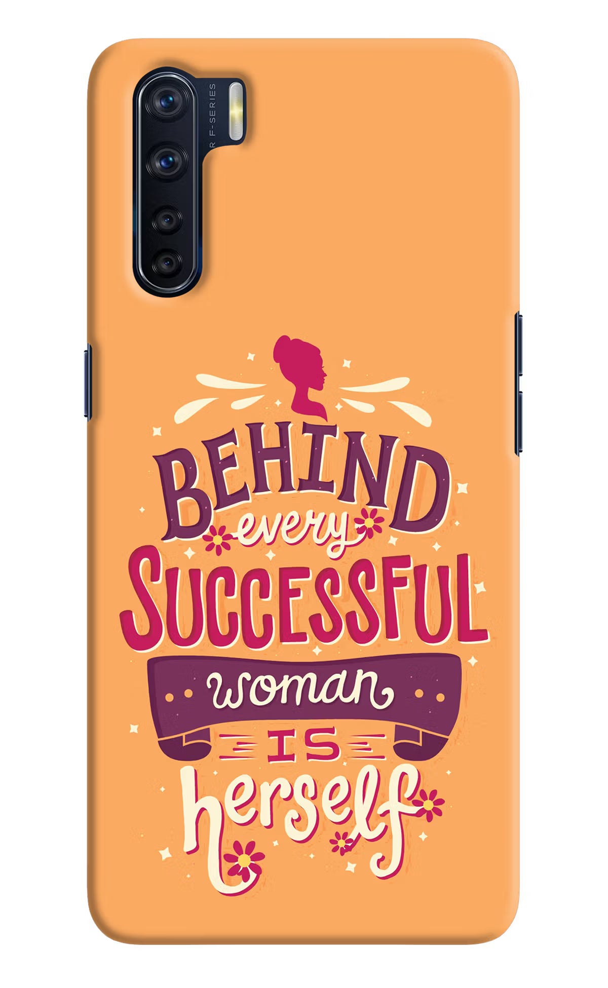 Behind Every Successful Woman There Is Herself Oppo F15 Hard Case Back Cover by Casekaro