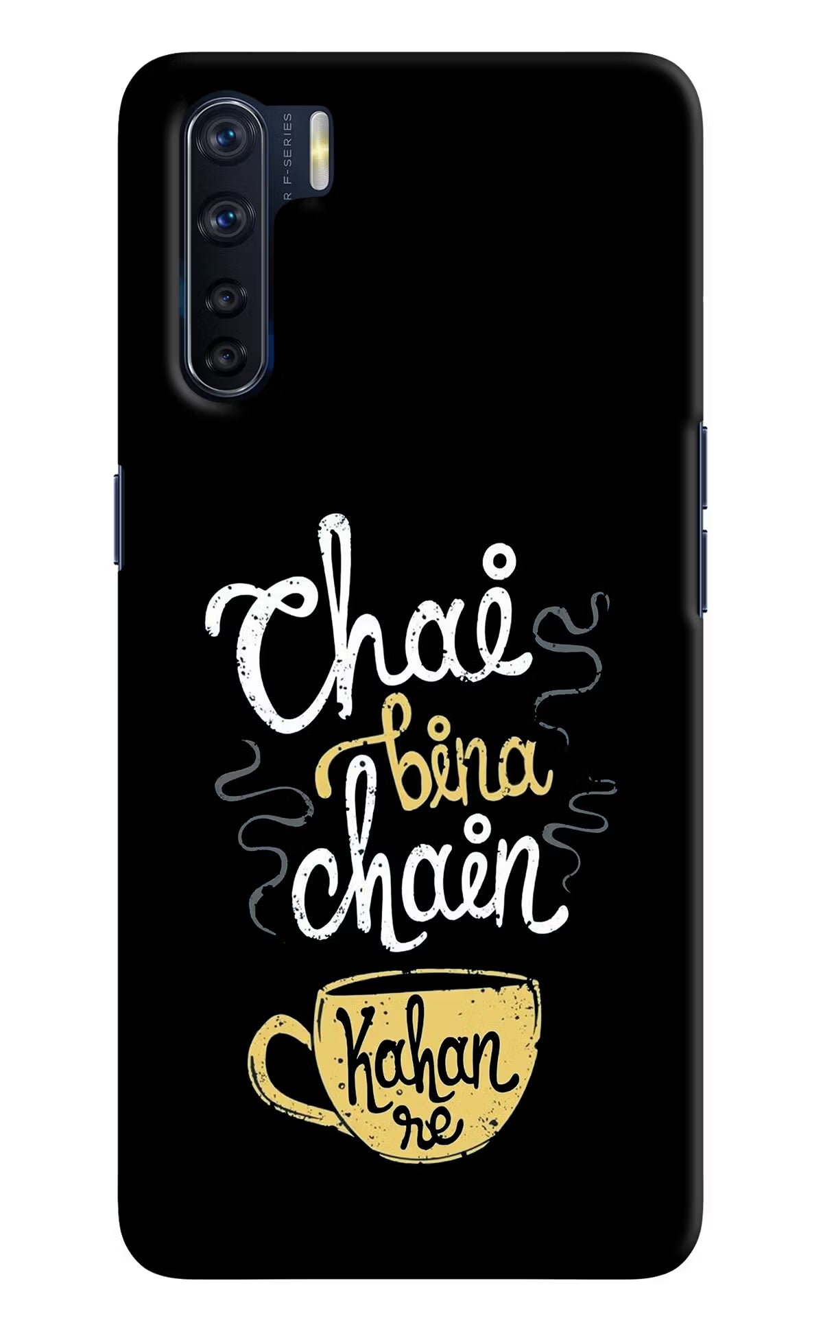 Chai Bina Chain Kaha Re Oppo F15 Hard Case Back Cover by Casekaro