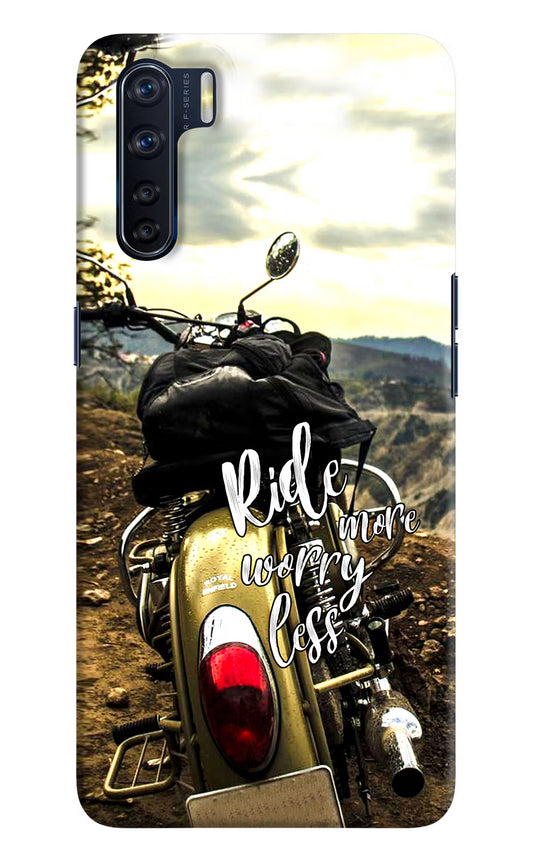 Ride More Worry Less Oppo F15 Hard Case Back Cover by Casekaro
