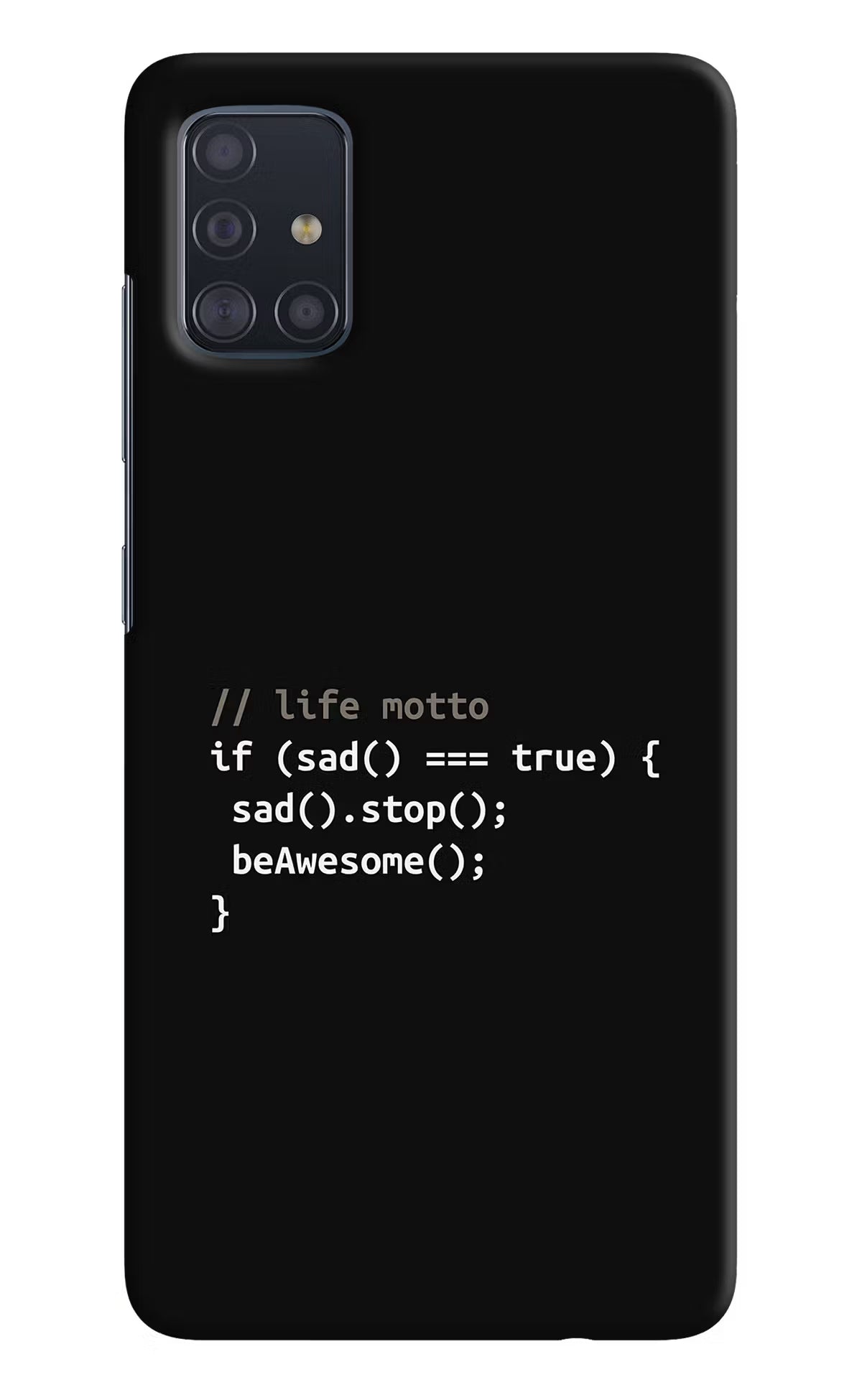 Life Motto Code Samsung A51 Hard Case Back Cover by Casekaro