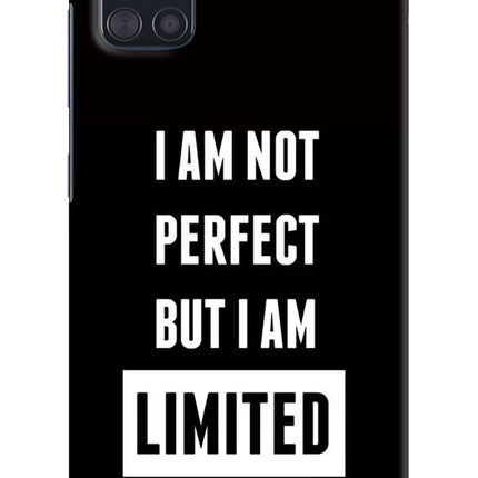 I Am Not Perfect But I Am Limited Edition Samsung A51 Hard Case Back Cover by Casekaro