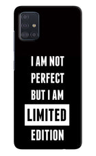 I Am Not Perfect But I Am Limited Edition Samsung A51 Hard Case Back Cover by Casekaro