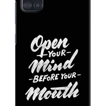 Open Your Mind Before Your Mouth Samsung A51 Hard Case Back Cover by Casekaro