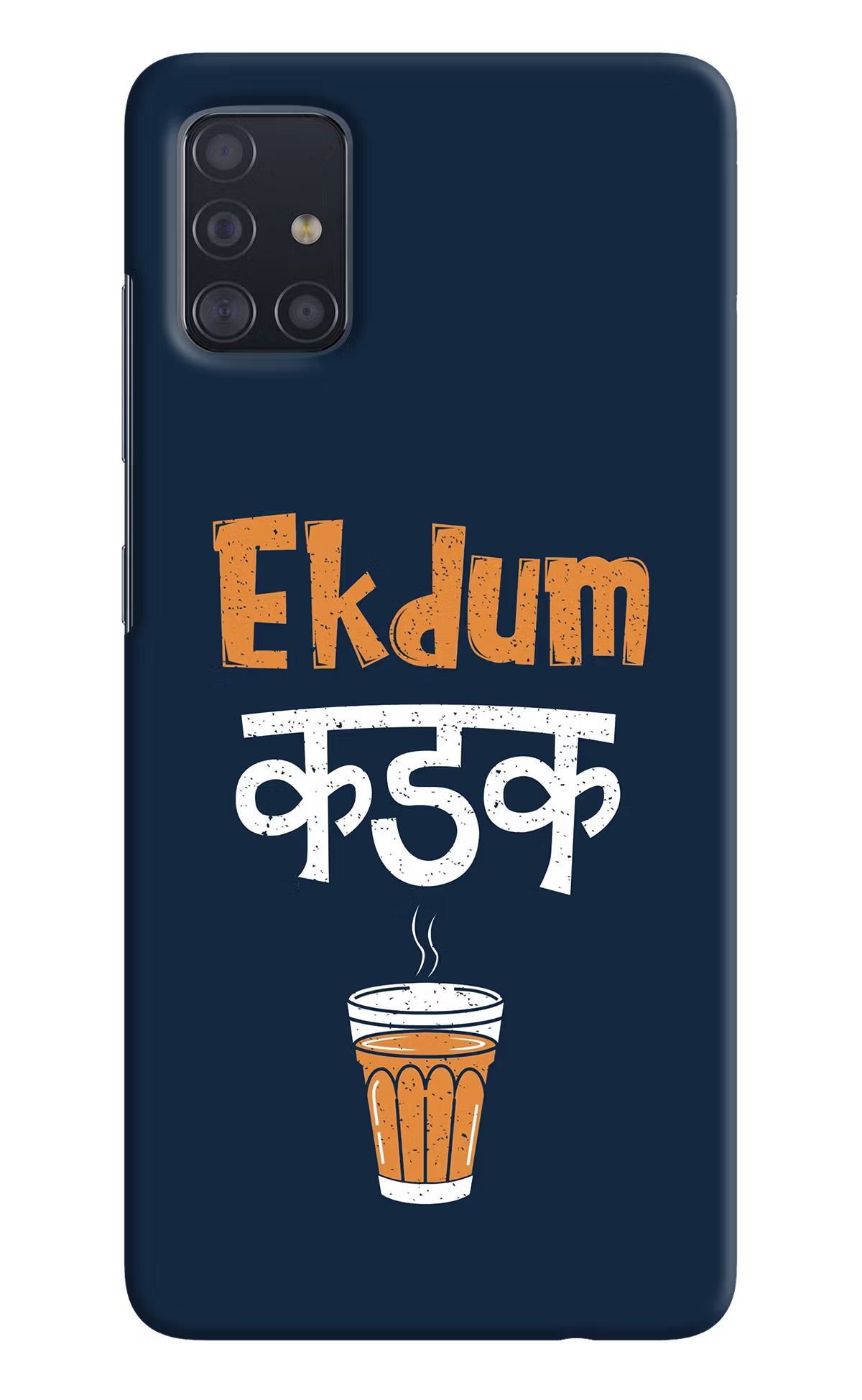 Ekdum Kadak Chai Samsung A51 Hard Case Back Cover by Casekaro