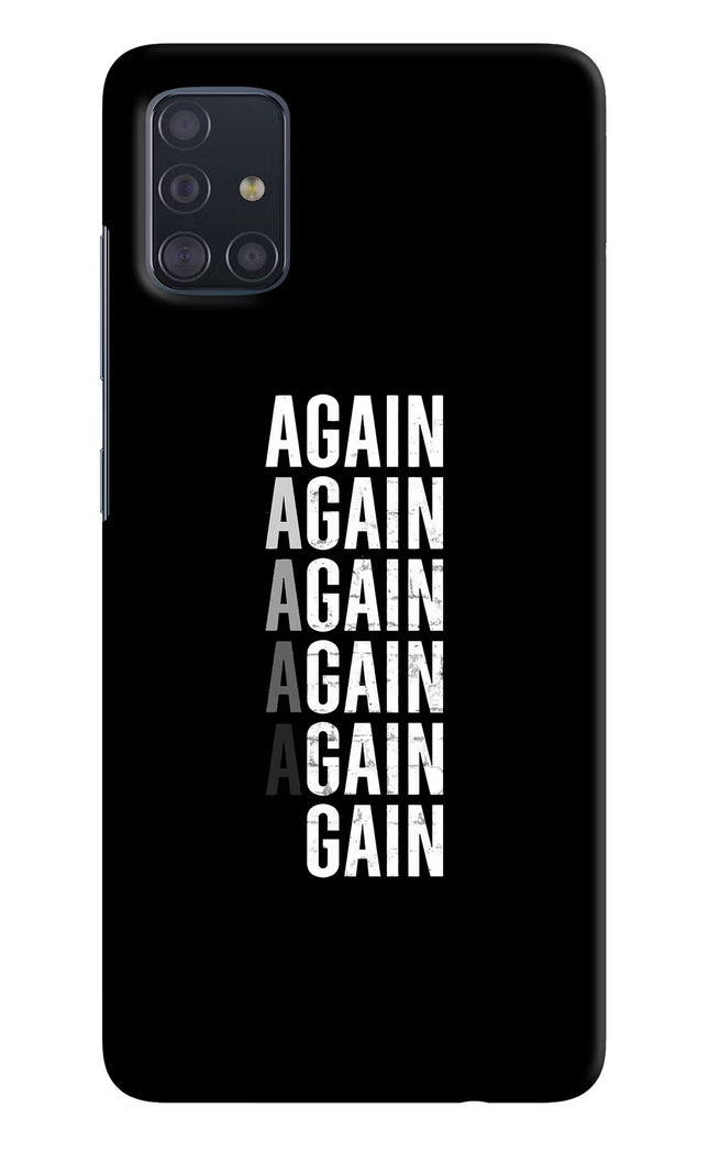 Again Again Gain Samsung A51 Hard Case Back Cover by Casekaro