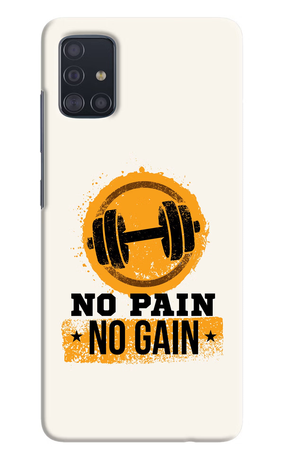 No Pain No Gain Samsung A51 Hard Case Back Cover by Casekaro