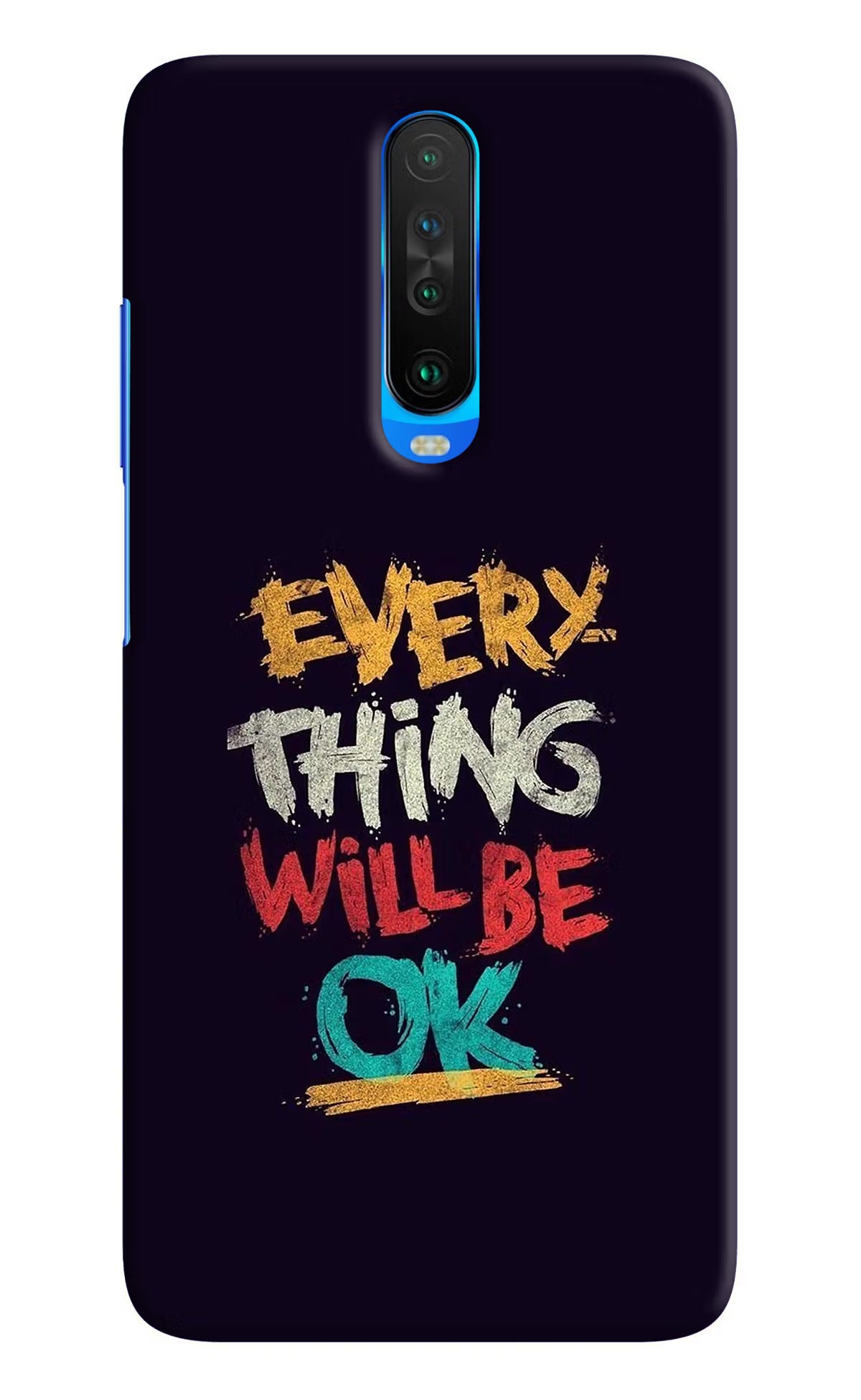 Everything Will Be Ok Poco X2 Hard Case Back Cover by Casekaro