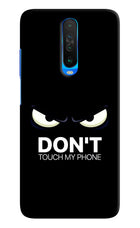 Don'T Touch My Phone Poco X2 Hard Case Back Cover by Casekaro