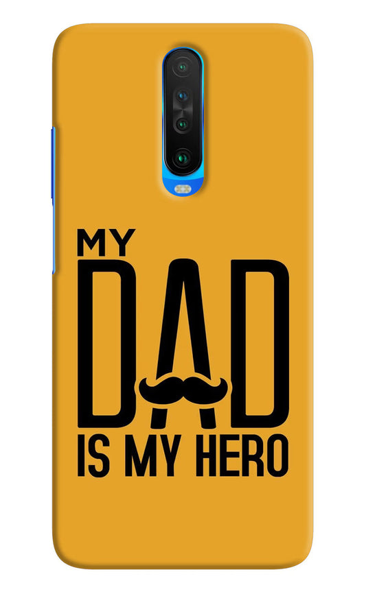 My Dad Is My Hero Poco X2 Hard Case Back Cover by Casekaro
