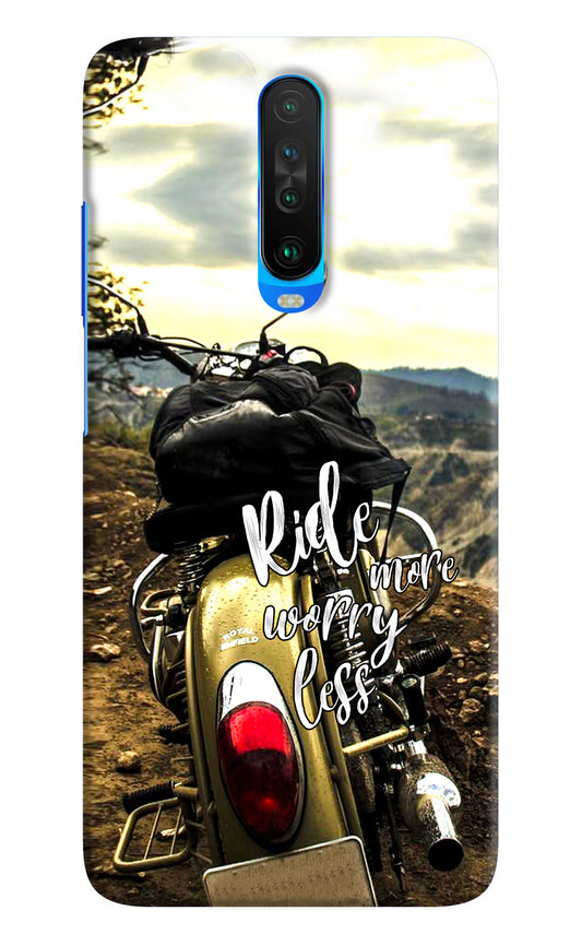 Ride More Worry Less Poco X2 Hard Case Back Cover by Casekaro