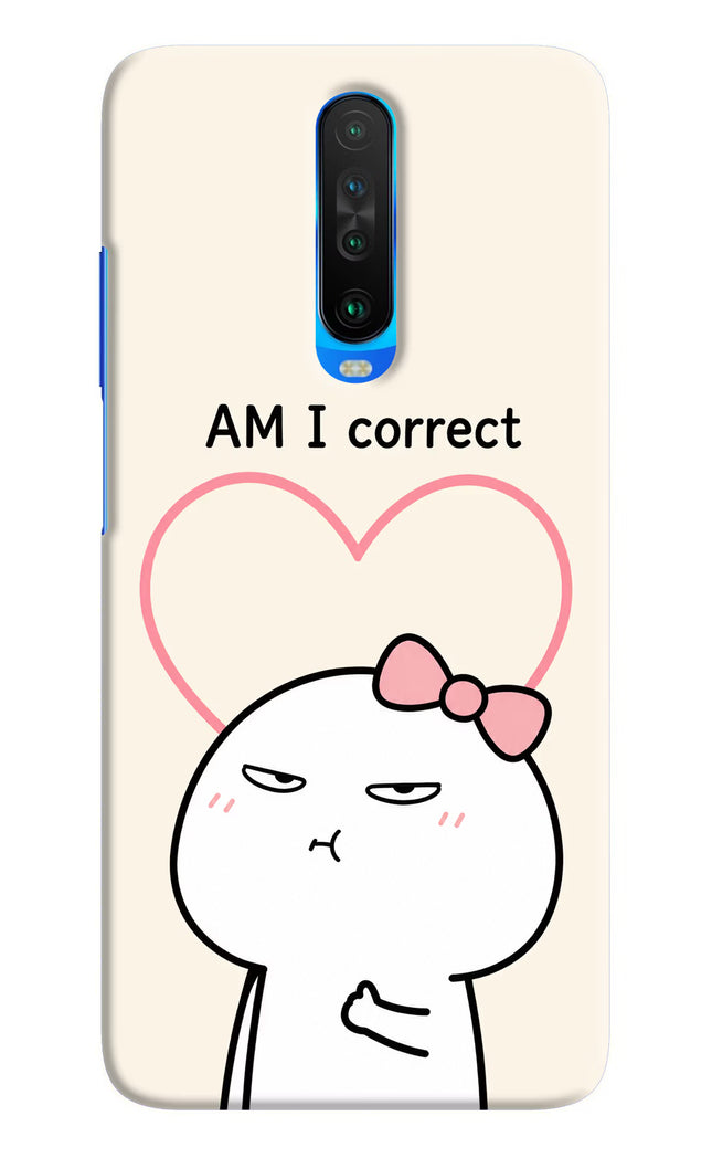 Always Right Poco X2 Hard Case Back Cover by Casekaro