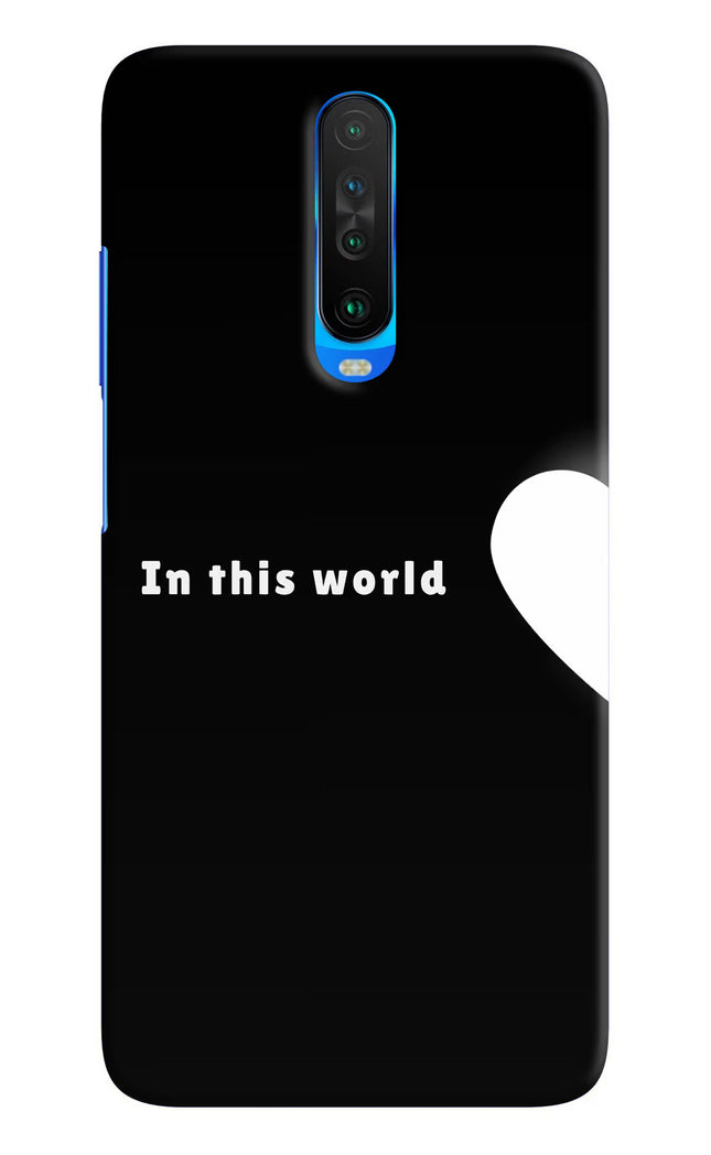 This World Poco X2 Hard Case Back Cover by Casekaro