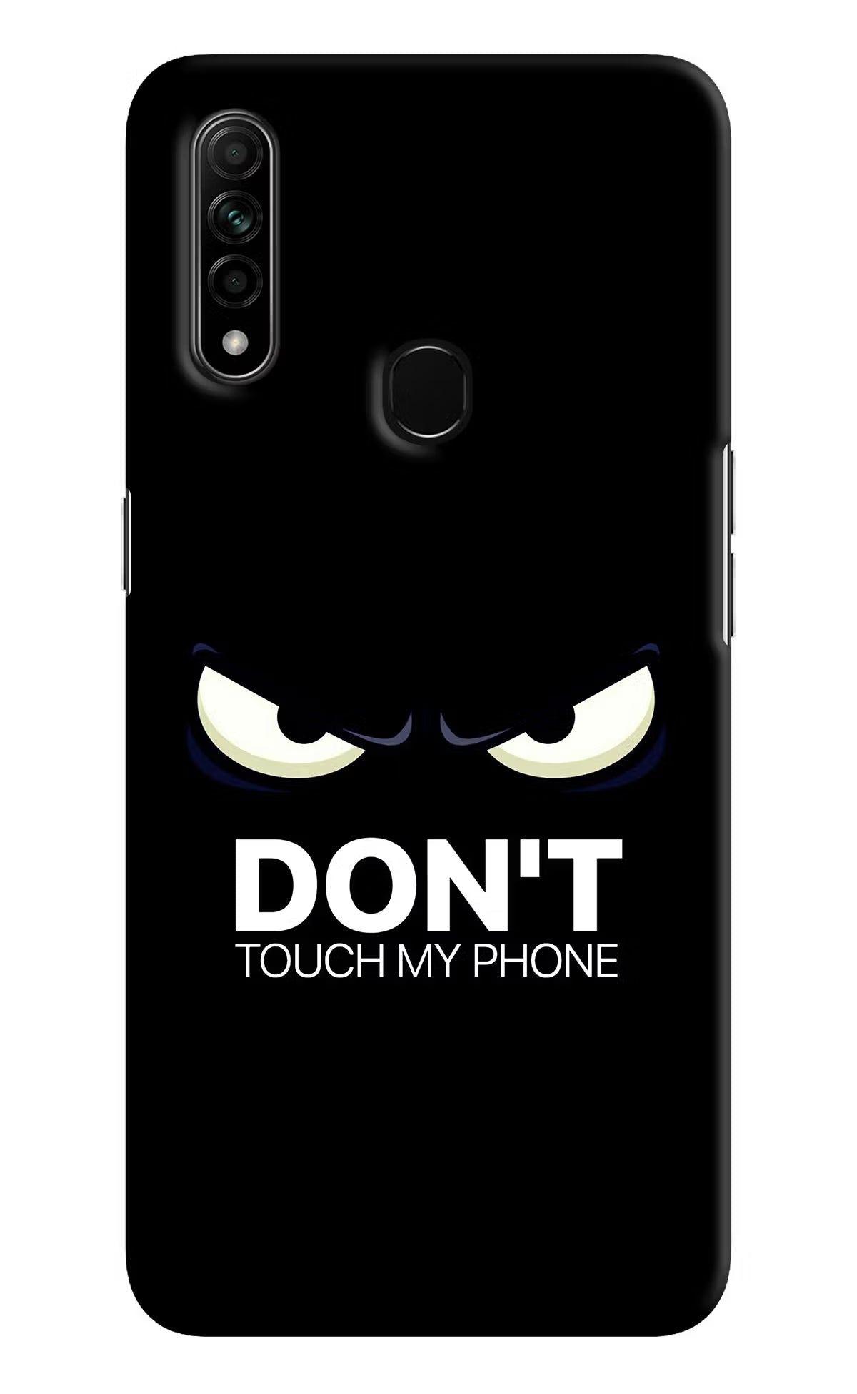 Don'T Touch My Phone Oppo A31 Hard Case Back Cover by Casekaro