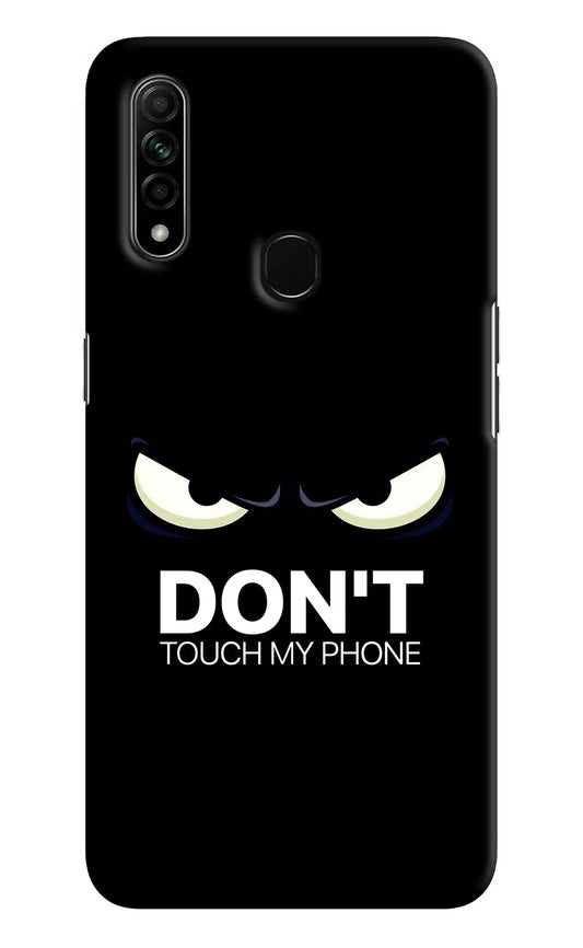 Don'T Touch My Phone Oppo A31 Hard Case Back Cover by Casekaro
