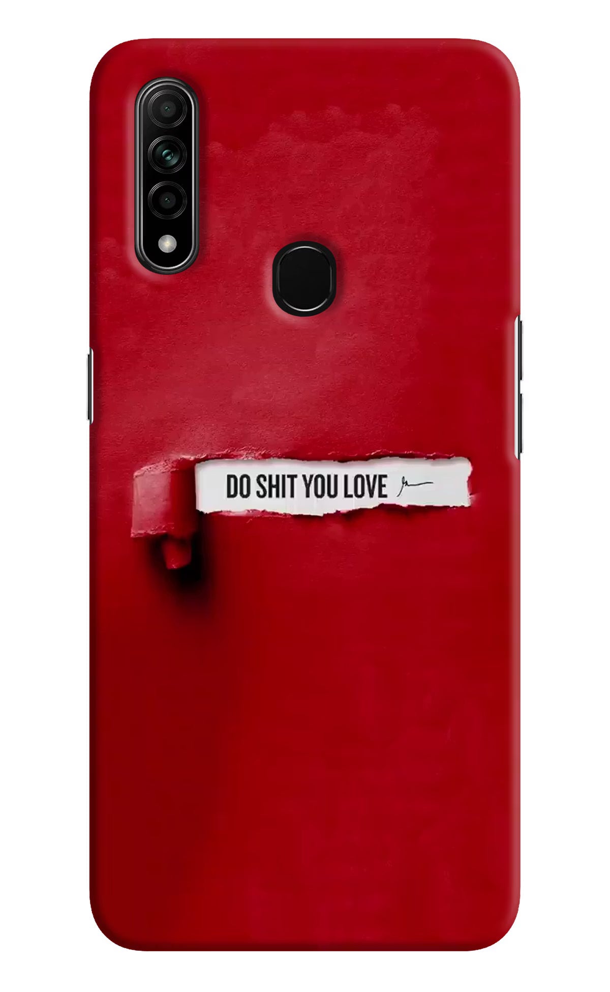 Do Shit You Love Oppo A31 Hard Case Back Cover by Casekaro
