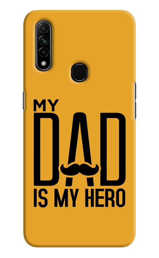 My Dad Is My Hero Oppo A31 Hard Case Back Cover by Casekaro