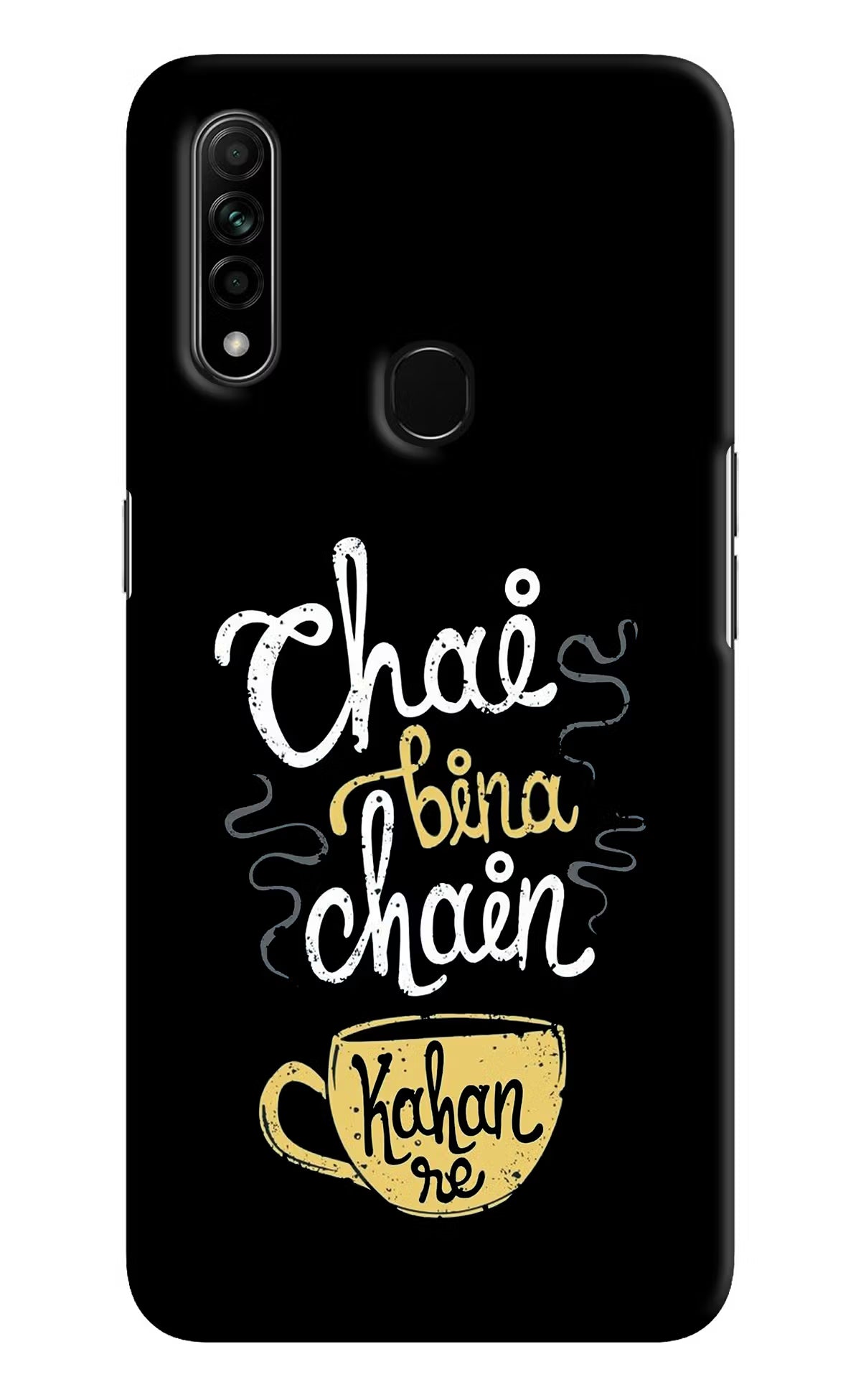 Chai Bina Chain Kaha Re Oppo A31 Hard Case Back Cover by Casekaro