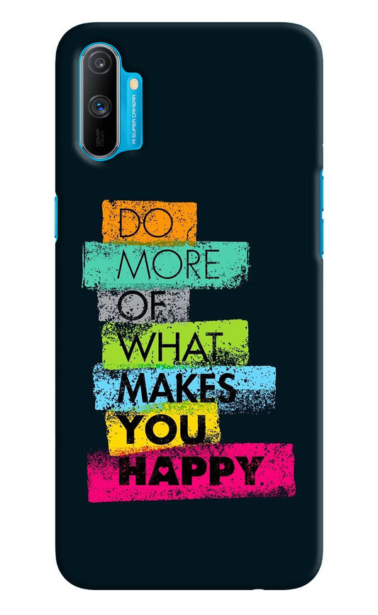 Do More Of What Makes You Happy Realme C3 Hard Case Back Cover by Casekaro