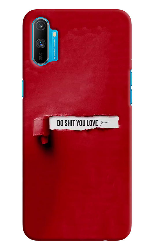 Do Shit You Love Realme C3 Hard Case Back Cover by Casekaro