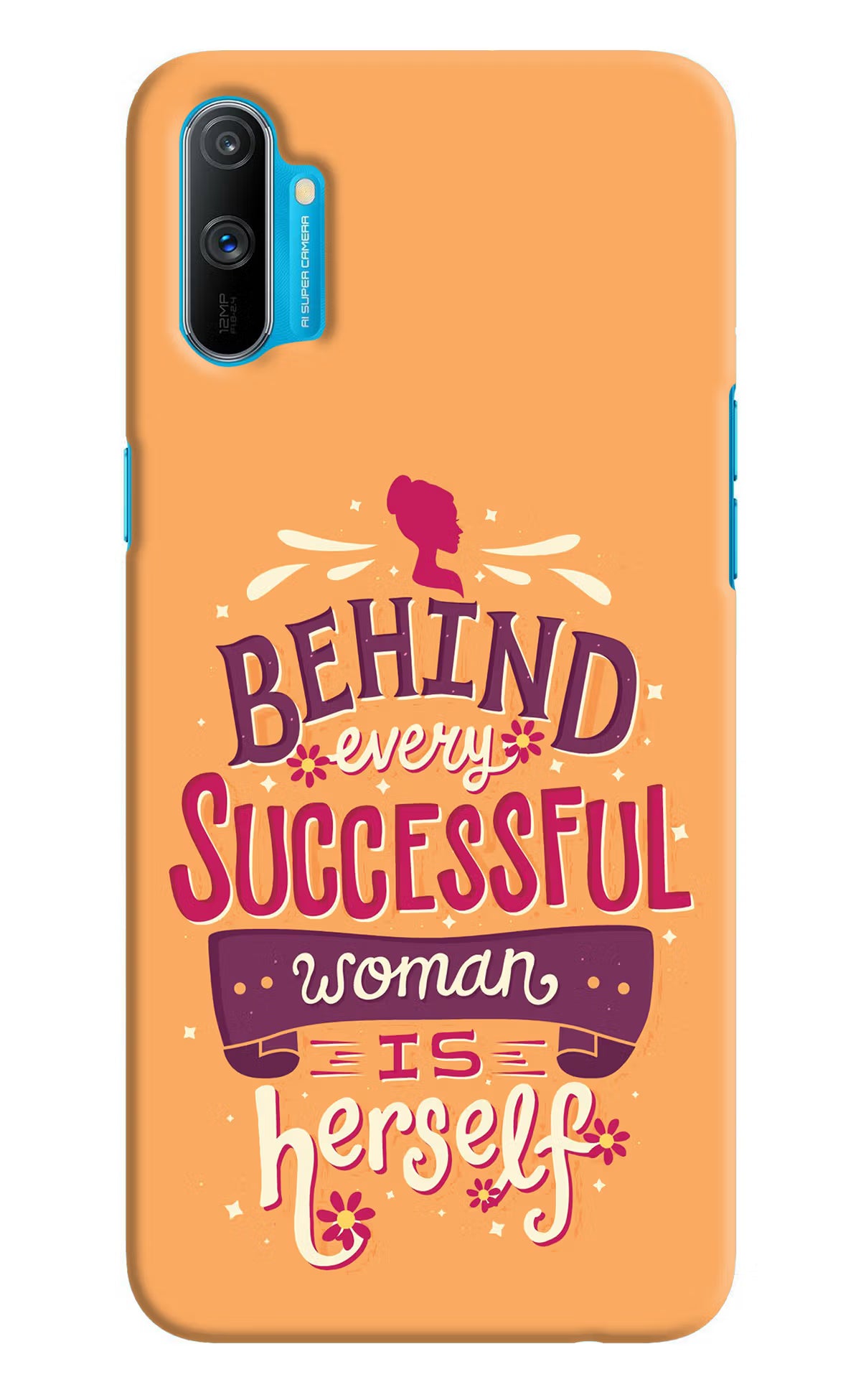 Behind Every Successful Woman There Is Herself Realme C3 Hard Case Back Cover by Casekaro