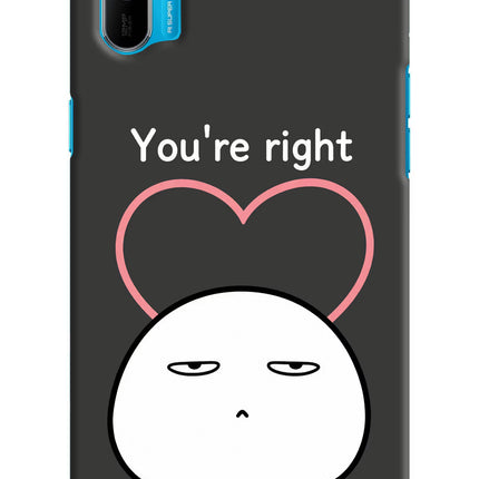 You're Right Realme C3 Hard Case Back Cover by Casekaro