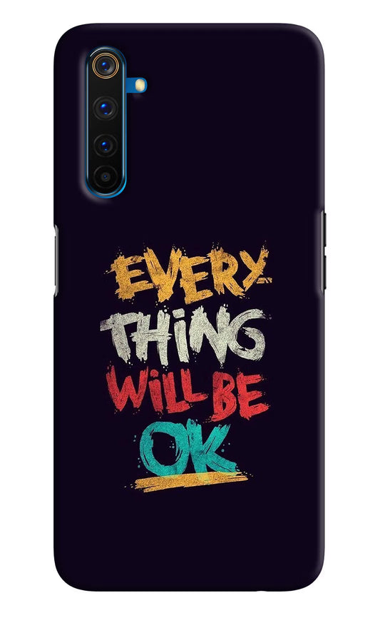 Everything Will Be Ok Realme 6 Pro Hard Case Back Cover by Casekaro