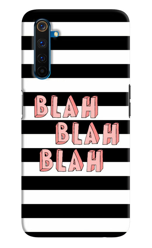 Blah Blah Blah Realme 6 Pro Hard Case Back Cover by Casekaro