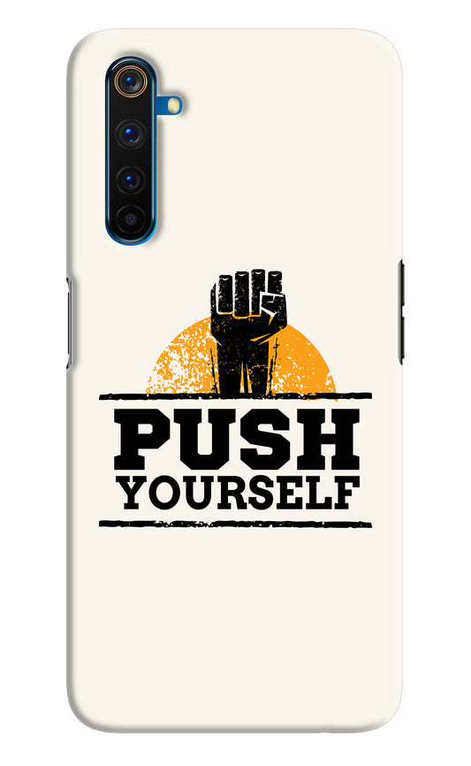 Push Yourself Realme 6 Pro Hard Case Back Cover by Casekaro
