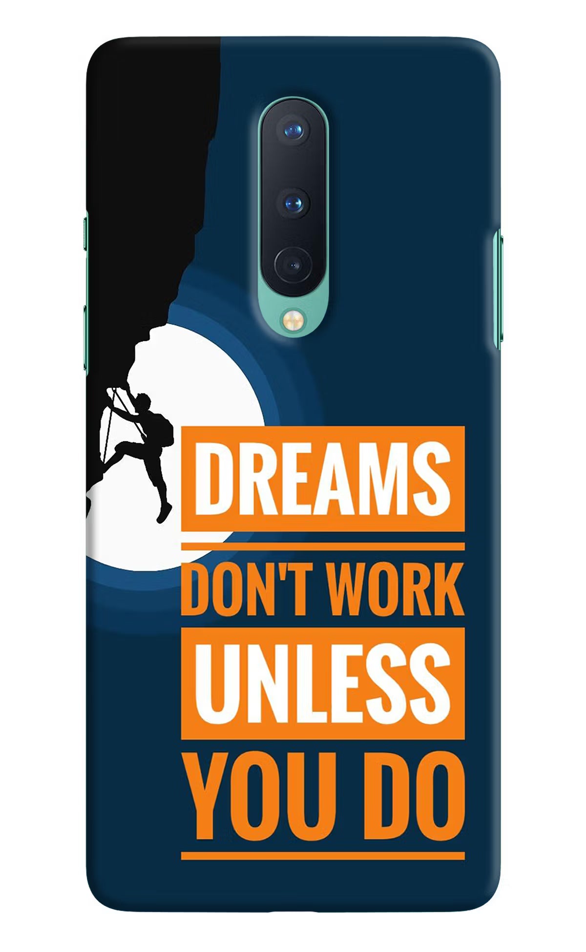 Dreams Don’T Work Unless You Do Oneplus 8 Hard Case Back Cover by Casekaro