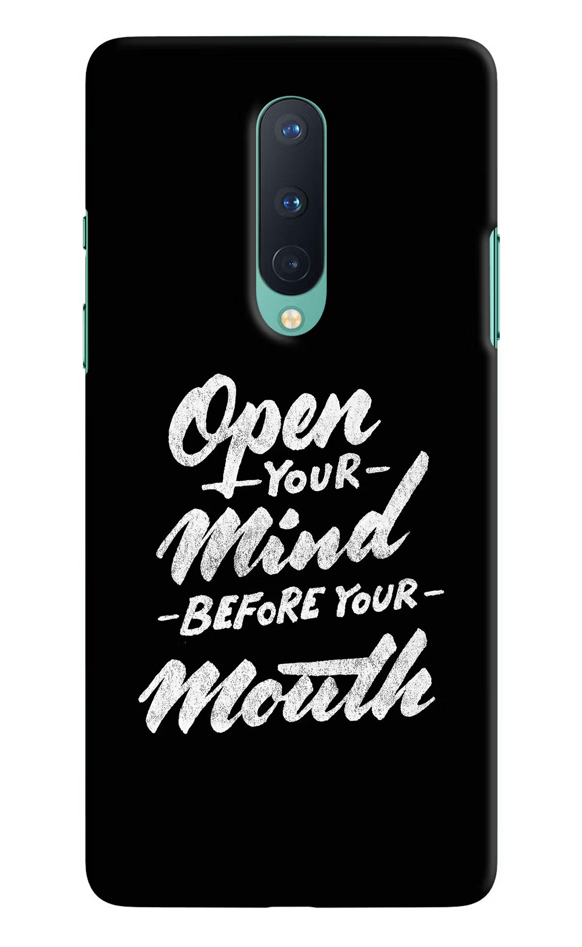 Open Your Mind Before Your Mouth Oneplus 8 Hard Case Back Cover by Casekaro