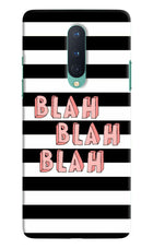 Blah Blah Blah Oneplus 8 Hard Case Back Cover by Casekaro