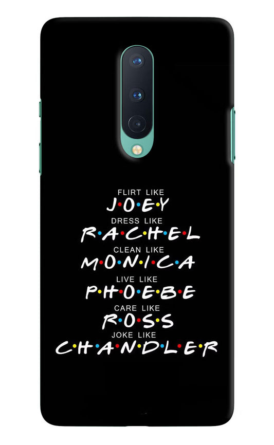 FRIENDS Character Oneplus 8 Hard Case Back Cover by Casekaro