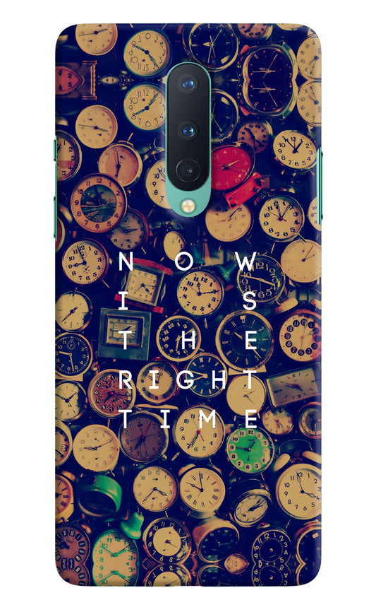 Now is the Right Time Quote Oneplus 8 Hard Case Back Cover by Casekaro