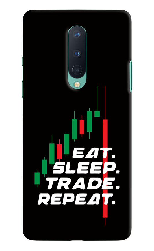 Eat Sleep Trade Repeat Oneplus 8 Hard Case Back Cover by Casekaro