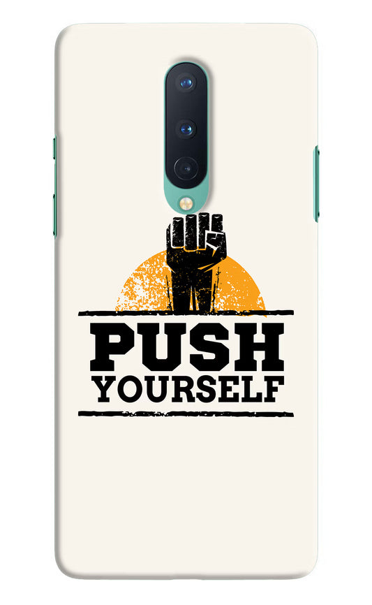 Push Yourself Oneplus 8 Hard Case Back Cover by Casekaro
