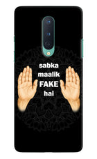 Sabka Malik Fake Oneplus 8 Hard Case Back Cover by Casekaro