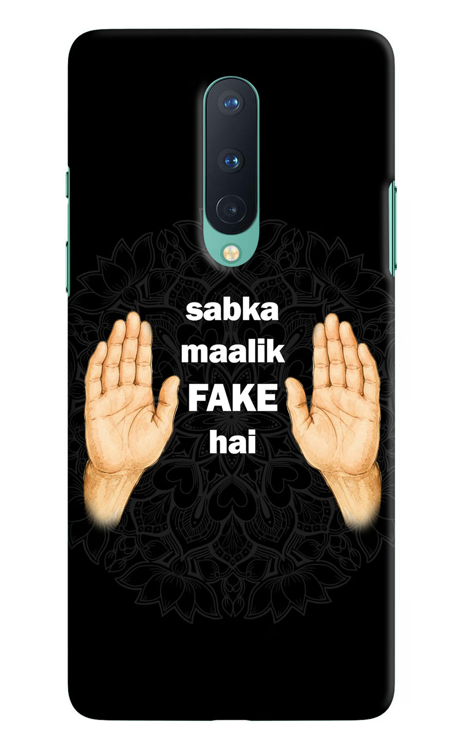 Sabka Malik Fake Oneplus 8 Back Cover, Hard case