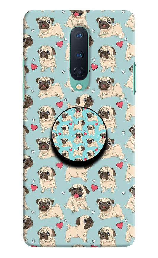Pug Dog Oneplus 8 Pop Case by Casekaro
