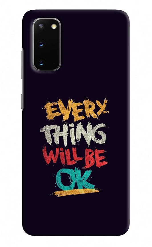 Everything Will Be Ok Samsung S20 Hard Case Back Cover by Casekaro