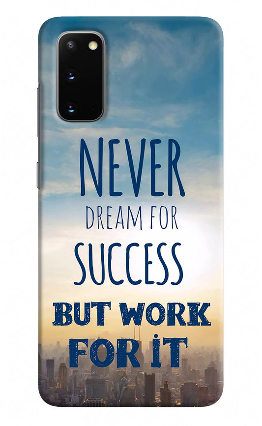 Never Dream For Success But Work For It Samsung S20 Hard Case Back Cover by Casekaro