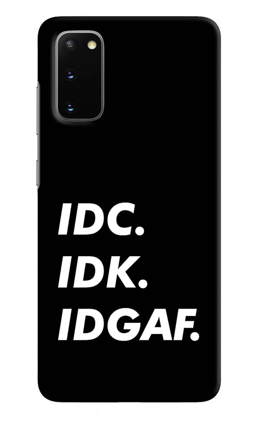 Idc Idk Idgaf Samsung S20 Hard Case Back Cover by Casekaro