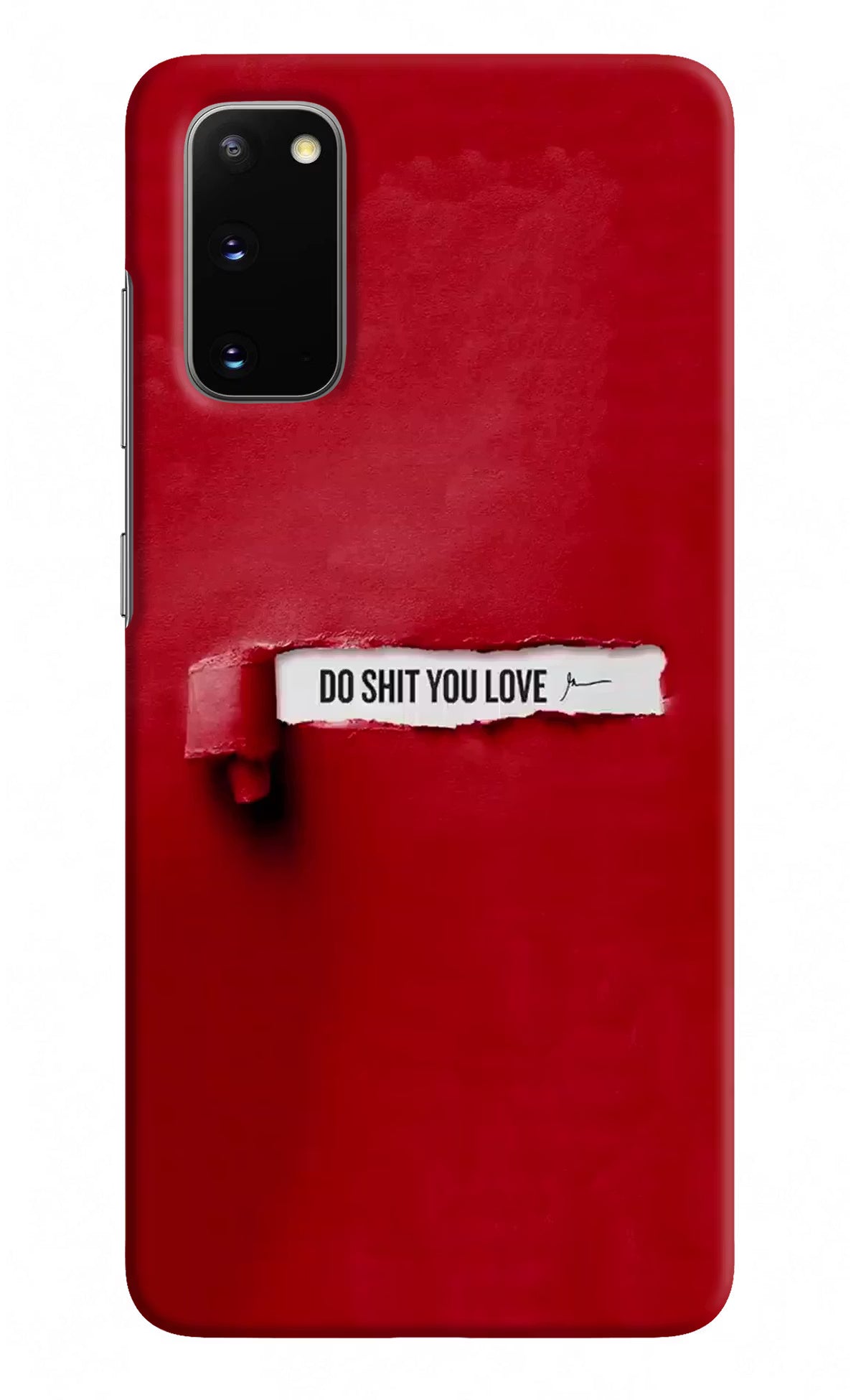 Do Shit You Love Samsung S20 Hard Case Back Cover by Casekaro