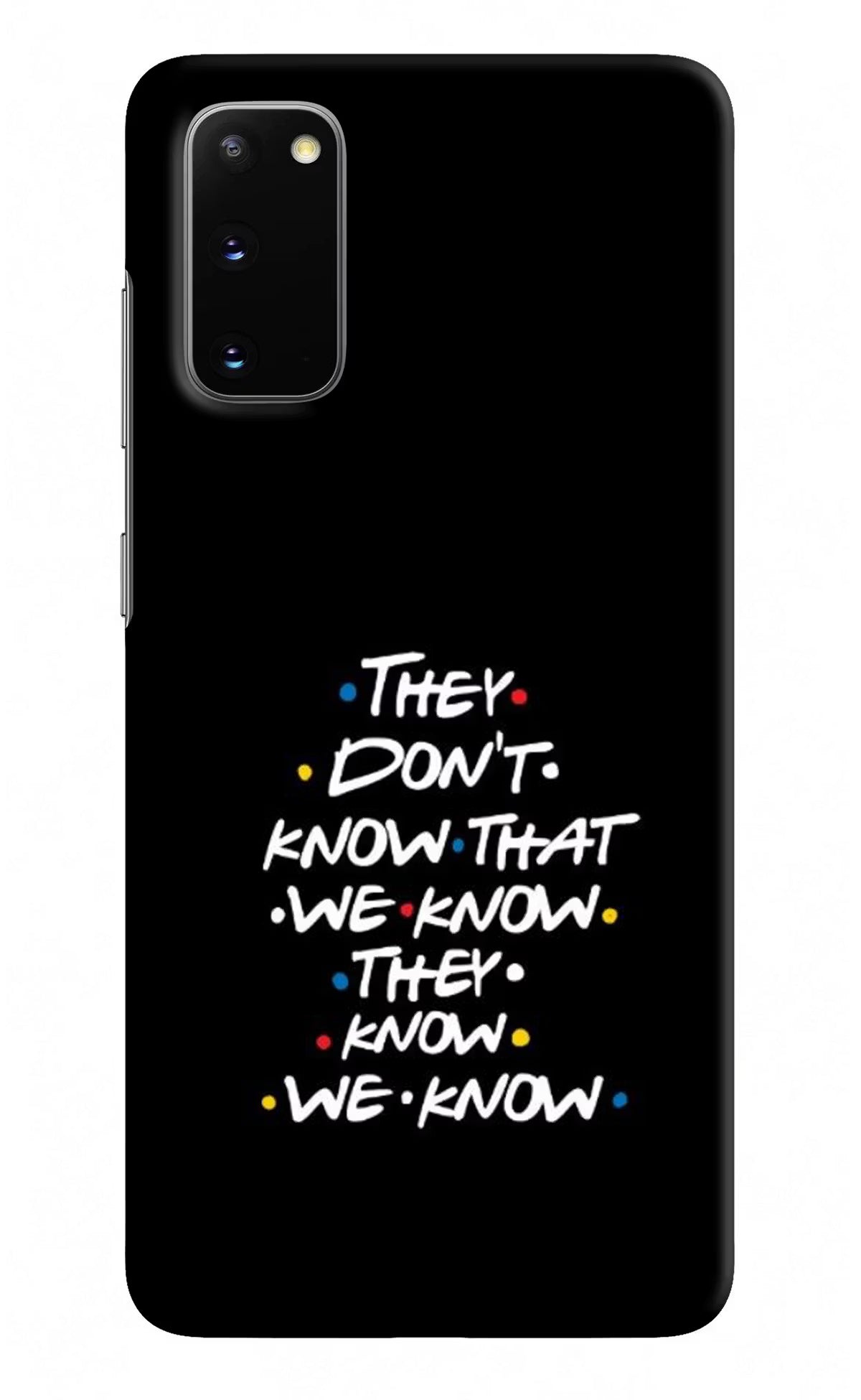 FRIENDS Dialogue Samsung S20 Hard Case Back Cover by Casekaro