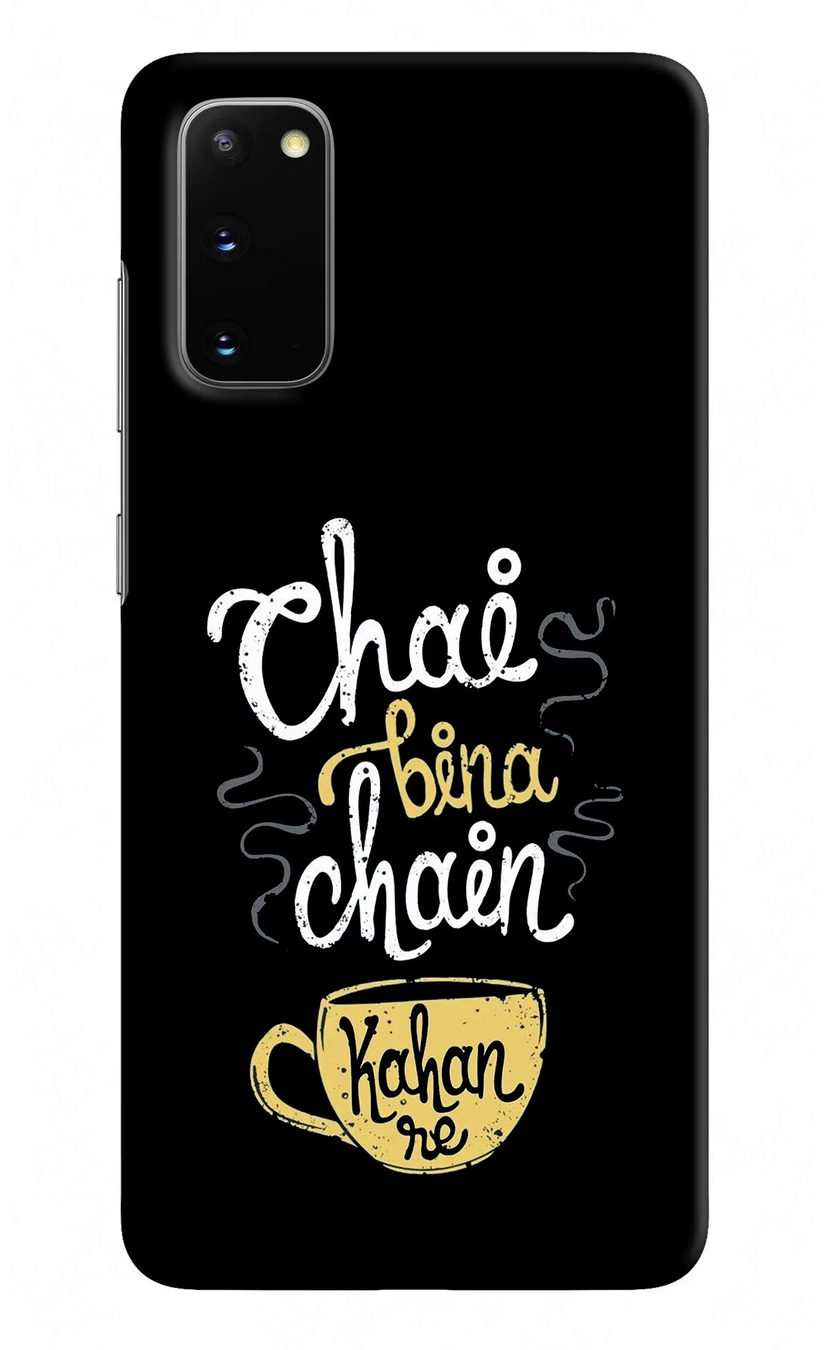 Chai Bina Chain Kaha Re Samsung S20 Hard Case Back Cover by Casekaro