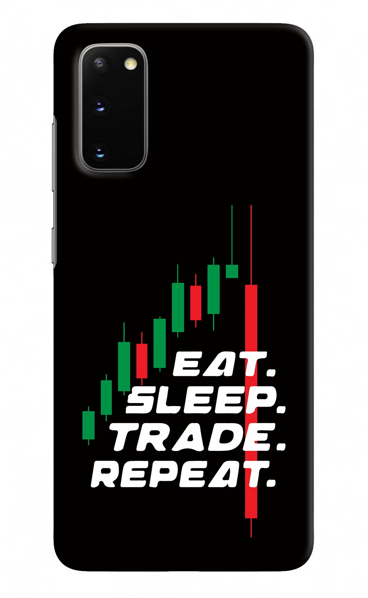 Eat Sleep Trade Repeat Samsung S20 Hard Case Back Cover by Casekaro