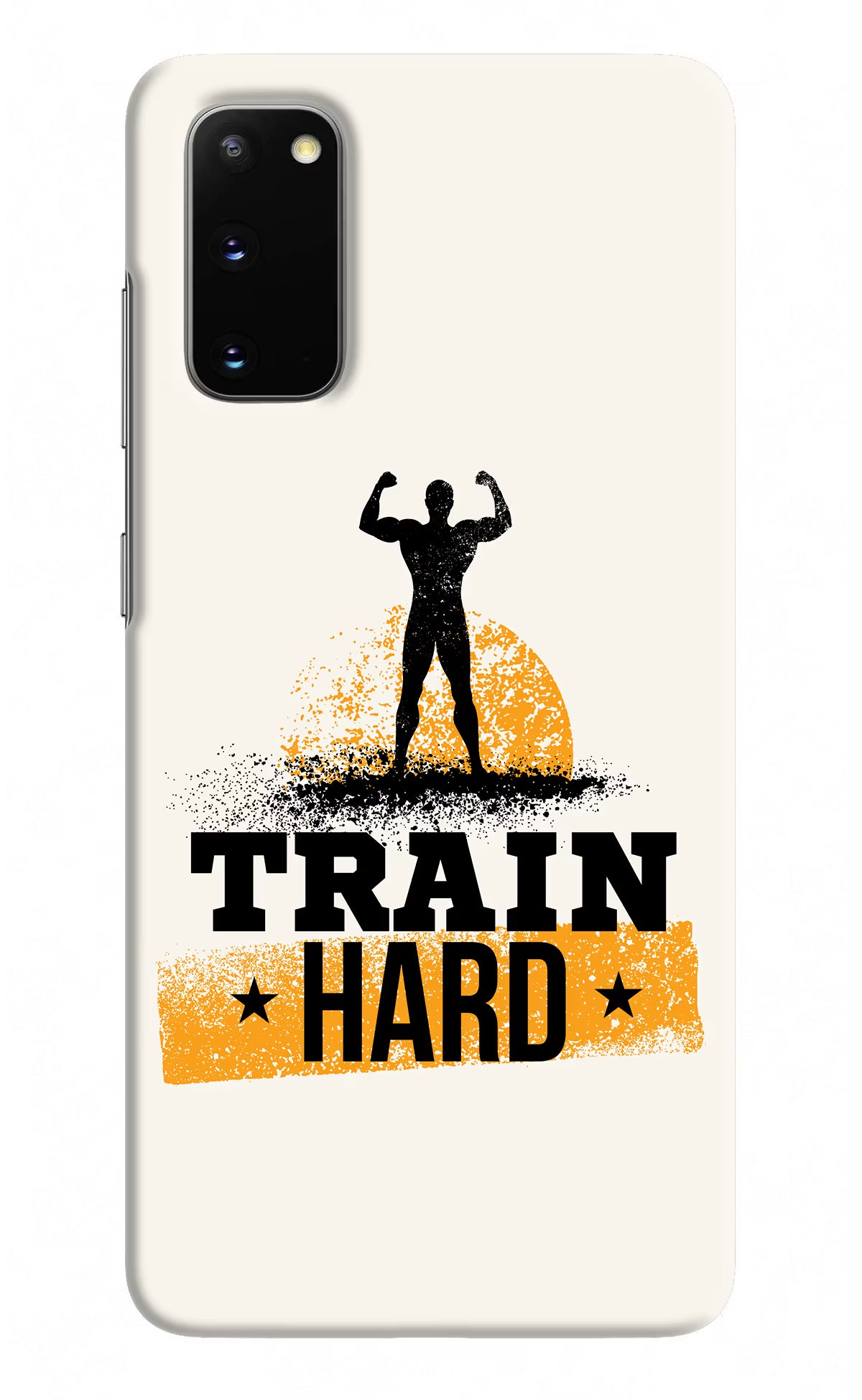 Train Hard Samsung S20 Hard Case Back Cover by Casekaro