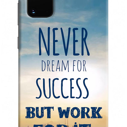 Never Dream For Success But Work For It Samsung S20 Plus Hard Case Back Cover by Casekaro