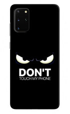 Don'T Touch My Phone Samsung S20 Plus Hard Case Back Cover by Casekaro